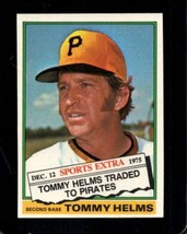 1976 Topps Traded #583 Tommy Helms Nm Pirates *X105033 - £1.09 GBP