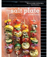 The Salt Plate Cookbook: Recipes for Quick, Easy, and Perfectly Seasoned... - $169.16 MXN
