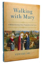Edward Sri WALKING WITH MARY  A Biblical Journey from Nazareth to the Cross 1st - £36.38 GBP