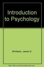Introduction to Psychology [Hardcover] whittaker, james - $679.10