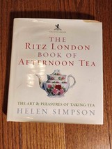 The Ritz London Book Of Afternoon Tea: The Art and Pleasures of Taking Tea by He - £6.35 GBP