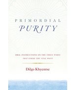 Primordial Purity: Oral Instructions on the Three Words That Strike the ... - £15.73 GBP