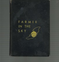 Farmer in the Sky / Robert Heinlein / Hardcover 1951 - £54.43 GBP