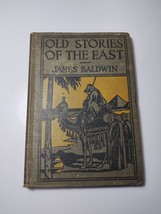 Old Stories Of The East by James Baldwin 1895 Antique Book Illustrated 1... - £26.62 GBP