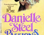 Passion&#39;s Promise by Danielle Steel / 1985 Romance Paperback - $1.13