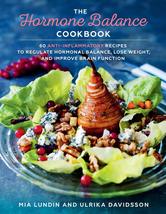 The Hormone Balance Cookbook: 60 Anti-Inflammatory Recipes to Regulate H... - $12.73