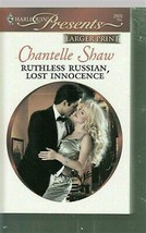 Shaw, Chantelle - Ruthless Russian, Lost Innocence - Harlequin Presents - # 2920 - £1.99 GBP