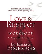 Love and Respect Workbook: The Love She Most Desires; The Respect He Des... - $157.01 MXN