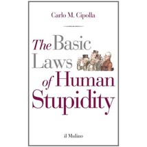 The basic laws of human stupidity Carlo M. Cipolla - £10.82 GBP