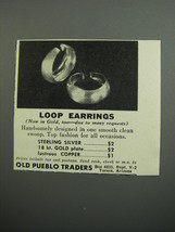 1952 Old Pueblo Traders Loop Earrings Advertisement - £14.53 GBP