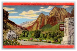 Entrance To Zion Canyon National Park Utah UT UNP Linen Postcard N24 - £2.00 GBP