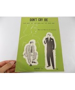 VINTAGE SHEET MUSIC SCORE 1950 DON&#39;T CRY JOE LET HER GO, LET HER GO, LET... - £7.00 GBP