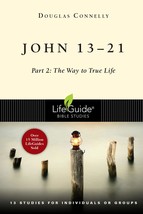 John 13-21: Part 2: The Way to True Life (LifeGuide Bible Studies) [Pape... - $7.91