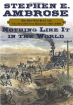 Nothing Like It In the World - Stephen E. Ambrose - Hardcover - NEW - £7.82 GBP