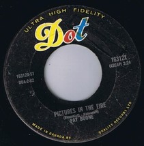 Pat Boone Pictures In The Fire 45 rpm I&#39;ll See You In My Dreams Canadian Press - $4.94