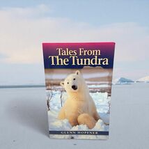 SIGNED COPY - Tales from the Tundra - Glenn Hopfner 2005 First Edition P... - $270.59 MXN