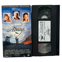 Always VHS Movie Richard Dreyfus Holly Hunter John Goodman Letterboxed E... - £7.14 GBP