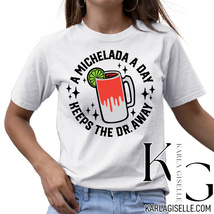 Karla Giselle Michelada a Day T-Shirt - $24.49+