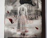 Anna Dressed in Blood Kendare Blake 2011 First Edition Hardcover  - $10.88