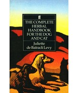 The Complete Herbal Handbook for the Dog and Cat [Paperback] de Baïracli... - £16.92 GBP