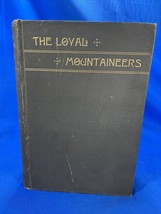 1888 The Loyal Mountaineers Of Tennessee. By Thomas William Humes Hardcover 1888 - £67.26 GBP