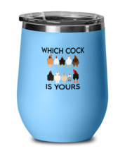 Chickens Wine Glass Which Cock Is Yours LtBlue-WG  - £21.19 GBP