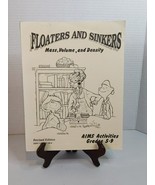 AIMS Activities Grades 4-9 Floaters and Sinkers Paperback Mass Vol 1995 ... - £22.34 GBP