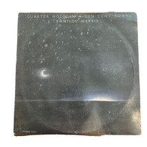 Emmylou Harris Quarter Moon In A Ten Cent Town LP Vinyl - £8.90 GBP