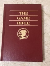 The Game Rifle North American Hunting Club Usa Gun Rifles History Ammunition - £4.66 GBP