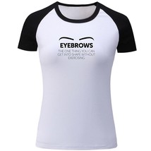 Lashes Makeup Quotes Beauty Eyebrows Print Graphic Womens Girls Casual T... - £12.75 GBP