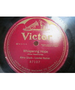 10&quot; 78 rpm RECORD VICTOR 87107 ALMA GLUCK LOUISE HOMER WHISPERING HOPE 1... - £8.01 GBP