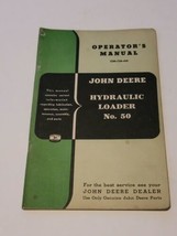 John Deere Operators Manual Model 50 Hydraulic Loader Series OM-C28-452 - $14.84