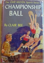 Chip Hilton sport story #2 CHAMPIONSHIP BALL Clair Bee HCDJ early edition - $15.00