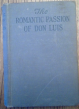 The Romantic Passion of Don Luis, Henri Malo, 1925 - $285.11 MXN