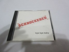 Bye Bye Baby [Explicit] Schnockered (Artist) Music CD Audio Fully Tested BIN - £14.38 GBP