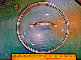 25CC62 CALPHALON GLASS LID: 10-1/2&quot; DIAMETER, FOR 10&quot; ID POT, VERY GOOD ... - $6.76