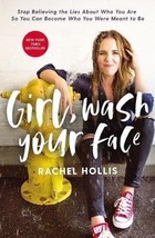Girl, Wash Your Face : Stop Believing the Lies about Who You Are So You ... - $4.10