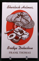 Frank Thomas Sherlock Holmes, Bridge Detective Reissue Paperback 44 Bridge Hands - £14.11 GBP