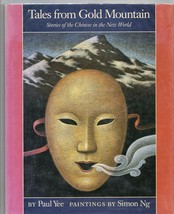 Tales from Gold Mountain : Stories of the Chinese in the New World by Paul Yee - £3.79 GBP