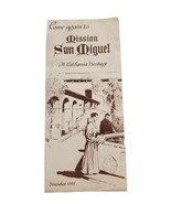 1950s Come Again Pamphlet Mission San Miguel Map Brochure a California H... - £7.75 GBP