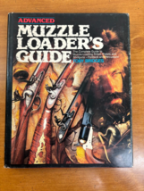1985 Advanced Muzzle Loader&#39;s Guide by Toby Bridges - Hardcover with Dust Jacket - £17.54 GBP