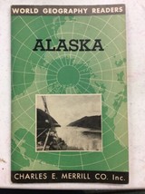 World Geography Reader Alaska By Mary Jane Burton Booklet 1948 - £7.95 GBP