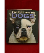 For The Love Of Dogs 2015 Dog Info Pictures Coffee Table Book - £6.71 GBP