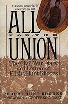 All for the Union: The Civil War Diary &amp; Letters of Elisha Hunt Rhodes Paperback - £7.07 GBP