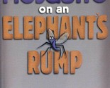 Mosquito on an Elephant&#39;s Rump: Articles, Stories &amp; Quotes by Terry Teyki - $2.27