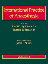 International Practice of Anaesthesia by Cedric Prys-Roberts, Burnell R.... - $78.21