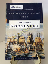 The Naval War of 1812 by Theodore Roosevelt (1999, TrPB) - £11.99 GBP