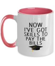 Graduation Mugs Now I&#39;ve Got Skills Pink-2T-Mug - £14.34 GBP