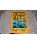 The Bay of Silence by St. Aubin De Teran, Lisa, 1st, dj - $19.90