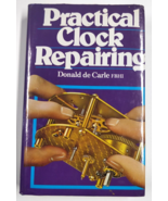 Practical Clock Repairing By Donald De Carle FBHI - $376.03 MXN